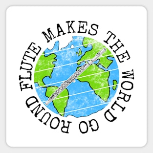 Flute Makes The World Go Round, Flutist Earth Day Magnet